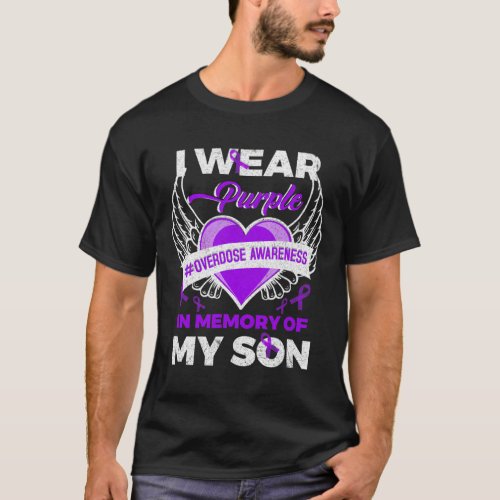 Wear Purple In Memory For My Son Overdose Awarenes T_Shirt