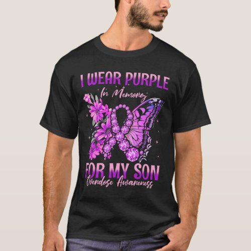 Wear Purple In Memory For My Son Overdose Awarenes T_Shirt