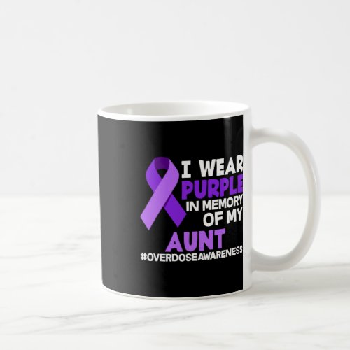 Wear Purple In Memory Of My Aunt Overdose Awarenes Coffee Mug