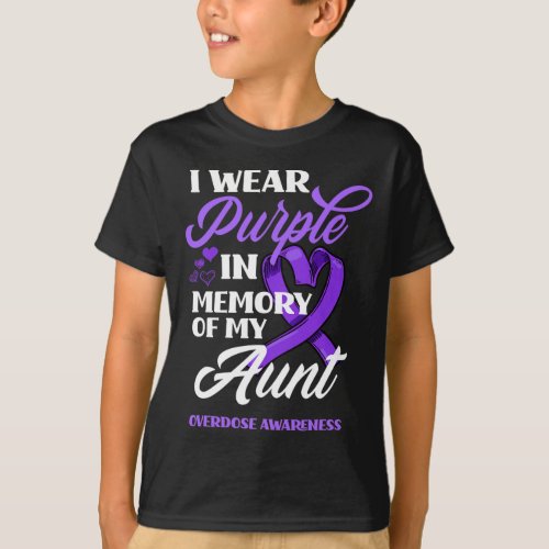 Wear Purple In Memory Of My Aunt Overdose Awarenes T_Shirt