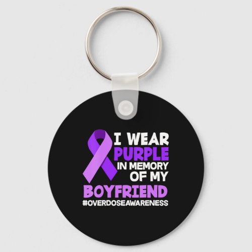 Wear Purple In Memory Of My Boyfriend Overdose Awa Keychain