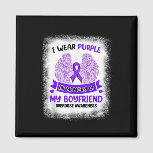 Wear Purple In Memory Of My Boyfriend Overdose Awa Magnet