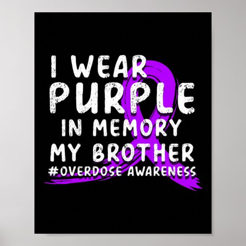 Wear Purple In Memory Of My Brother _ Overdose Awa Poster