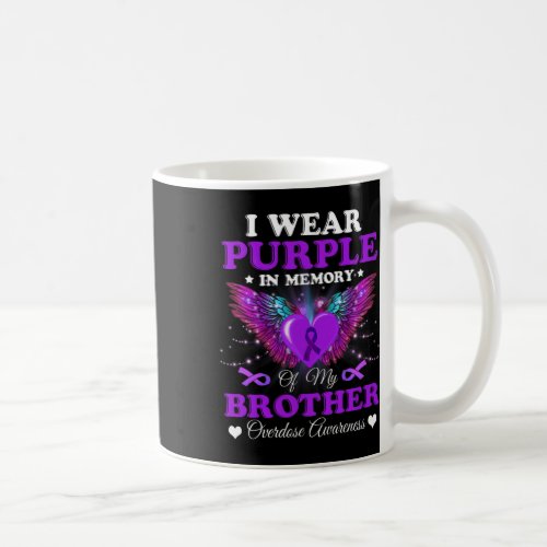 Wear Purple In Memory Of My Brother Overdose Aware Coffee Mug