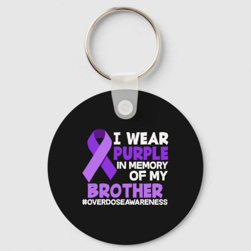 Wear Purple In Memory Of My Brother Overdose Aware Keychain