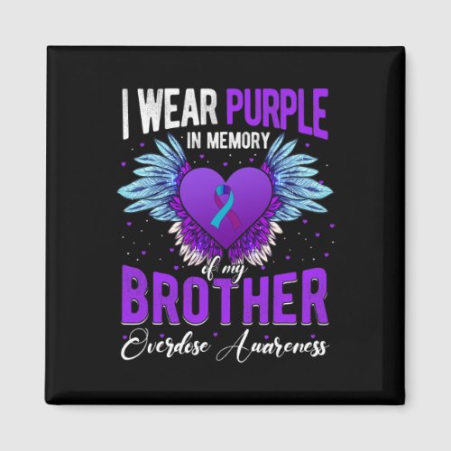 Wear Purple In Memory Of My Brother Overdose Aware Magnet