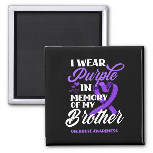 Wear Purple In Memory Of My Brother Overdose Aware Magnet