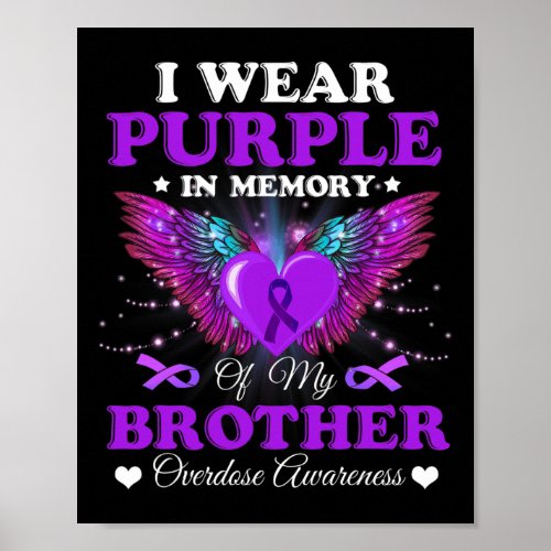 Wear Purple In Memory Of My Brother Overdose Aware Poster