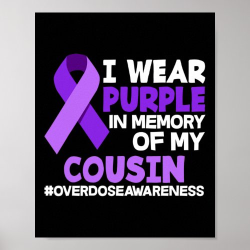 Wear Purple In Memory Of My Cousin Overdose Awaren Poster