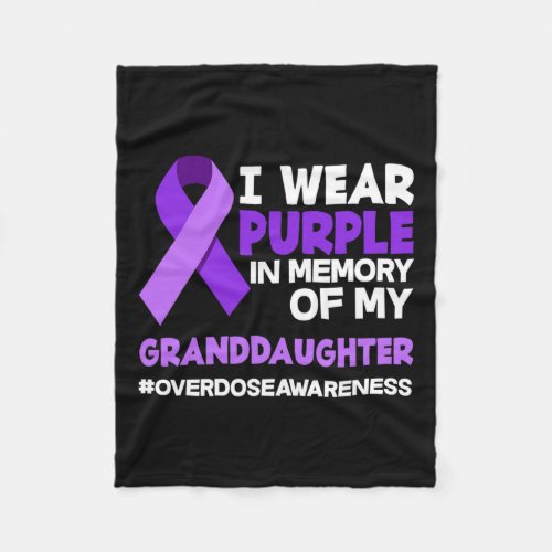 Wear Purple In Memory Of My Granddaughter Overdose Fleece Blanket