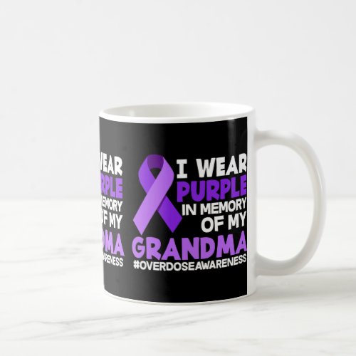 Wear Purple In Memory Of My Grandma Overdose Aware Coffee Mug