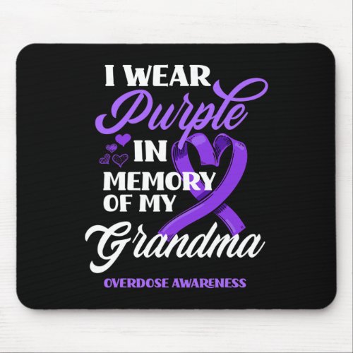 Wear Purple In Memory Of My Grandma Overdose Aware Mouse Pad