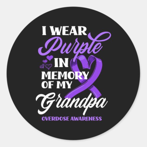 Wear Purple In Memory Of My Grandpa Overdose Aware Classic Round Sticker