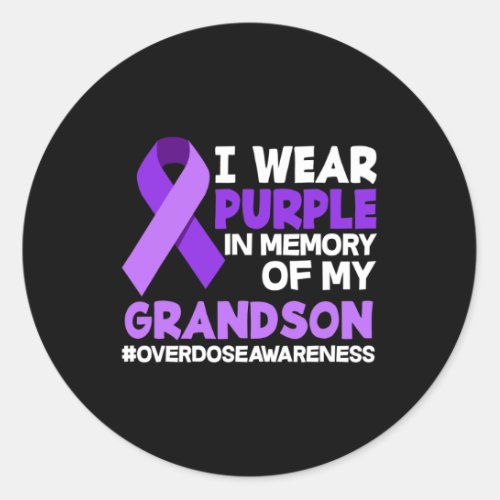Wear Purple In Memory Of My Grandson Overdose Awar Classic Round Sticker