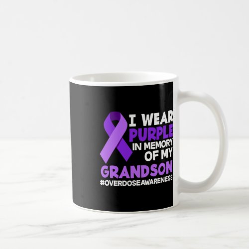 Wear Purple In Memory Of My Grandson Overdose Awar Coffee Mug