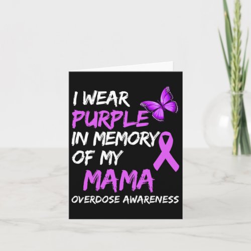 Wear Purple In Memory Of My Mama Overdose Awarenes Card