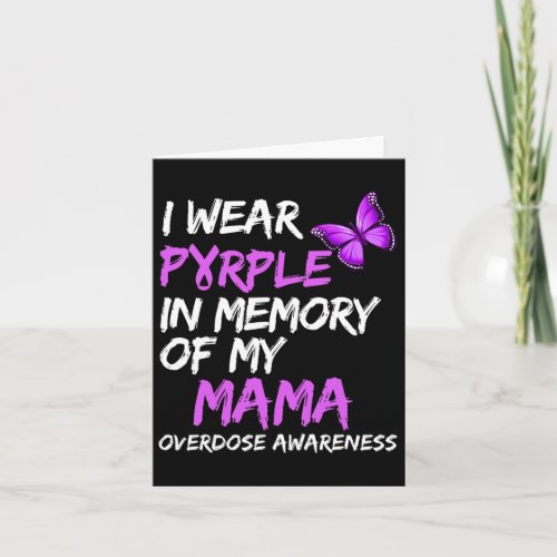 Wear Purple In Memory Of My Mama Overdose Awarenes Card
