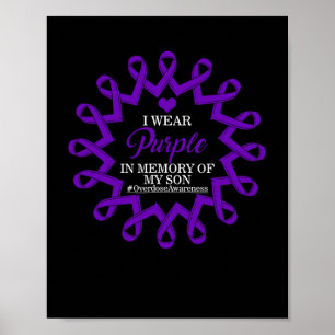 Wear Purple In Memory Of My Son Overdose Awareness Poster