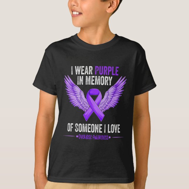 Wear Purple In Memory Of Someone I Love Overdose A T-Shirt (Front)