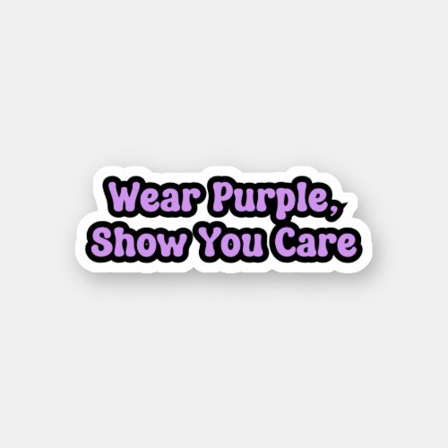 Wear Purple Show Your Care Epilepsy Awareness Sticker