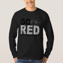 Wear Red Day Go Red Saying Heart Disease Awareness T-Shirt