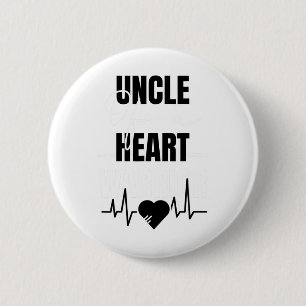 Wear Red Day Uncle Of A Heart Warrior Saying Button