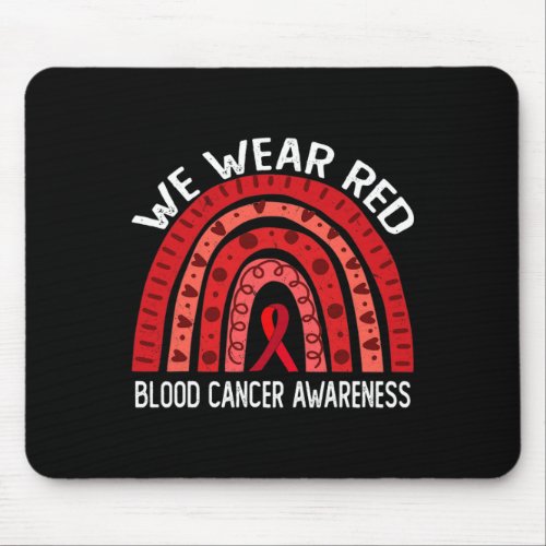 Wear Red For Blood Cancer Awareness 2  Mouse Pad