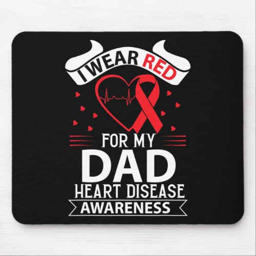 Wear Red For Dad In Feb Heart Disease Awareness Am Mouse Pad