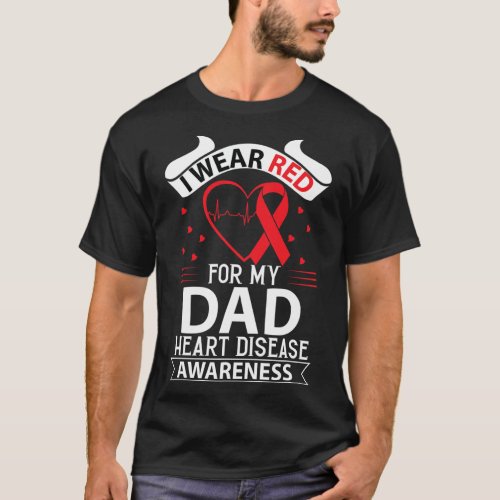 Wear Red For Dad In Feb Heart Disease Awareness Am T_Shirt