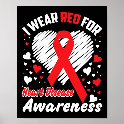 Wear Red For Heart Disease Awareness Ribbon Suppor Poster