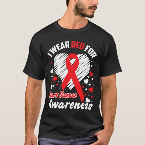 Wear Red For Heart Disease Awareness Ribbon Suppor T_Shirt