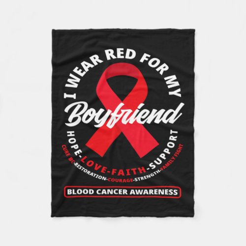 Wear Red For My Boyfriend Blood Cancer Awareness  Fleece Blanket