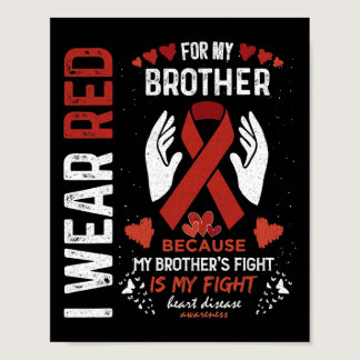 Wear Red For My Brother Fighter Heart Disease Awar Poster