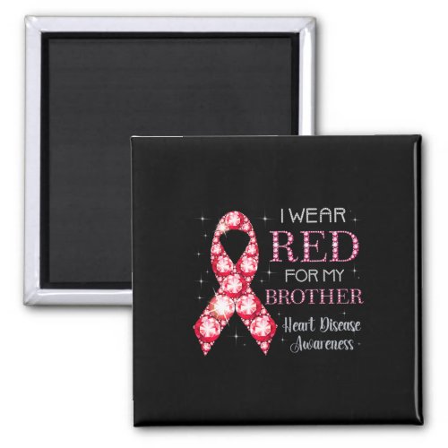 Wear Red For My Brother Heart Disease Awareness Su Magnet