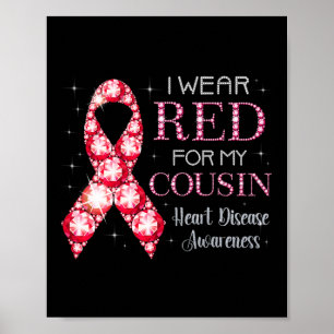 Wear Red For My Cousin Heart Disease Awareness Sup Poster