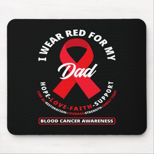 Wear Red For My Dad Blood Cancer Awareness 1  Mouse Pad