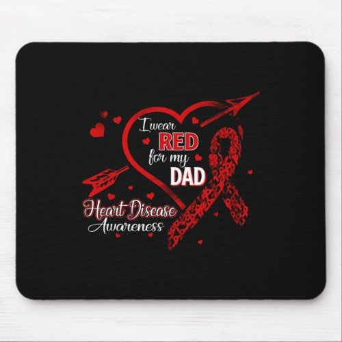 Wear Red For My Dad Heart Disease Red Ribbon Aware Mouse Pad