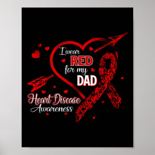 Wear Red For My Dad Heart Disease Red Ribbon Aware Poster