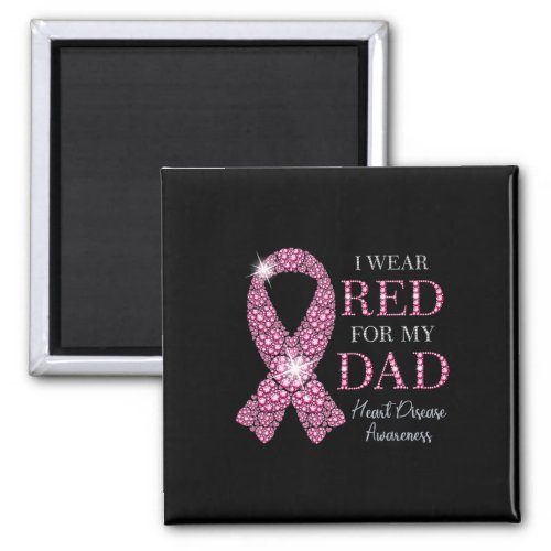 Wear Red For My Dad Red Ribbon Heart Disease Aware Magnet