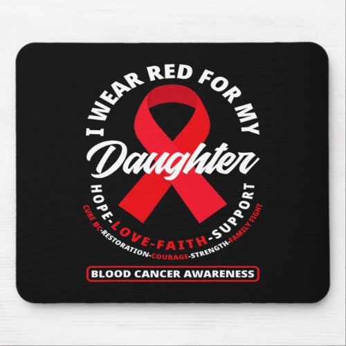 Wear Red For My Daughter Blood Cancer Awareness 2  Mouse Pad