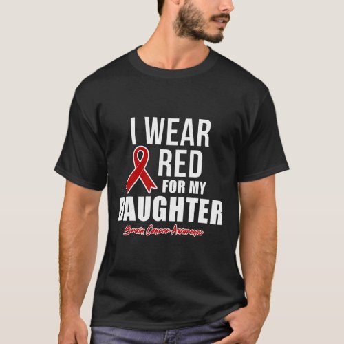 Wear Red For My Daughter Blood Cancer Awareness  T_Shirt