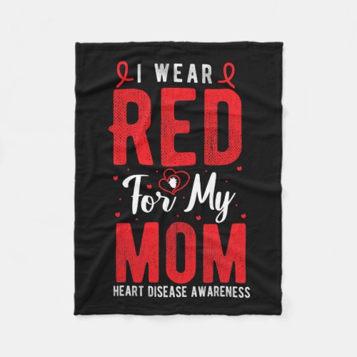 Wear Red For My Mom Heart Disease Awareness Month  Fleece Blanket