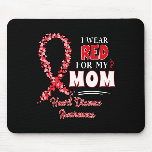 Wear Red For My Mom Red Ribbon Heart Disease Aware Mouse Pad