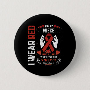 Wear Red For My Niece Fighter Heart Disease Awaren Button