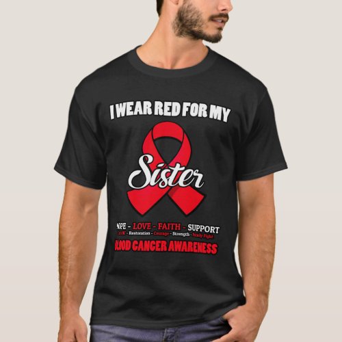 Wear Red For My Sister Blood Cancer Awareness  T_Shirt