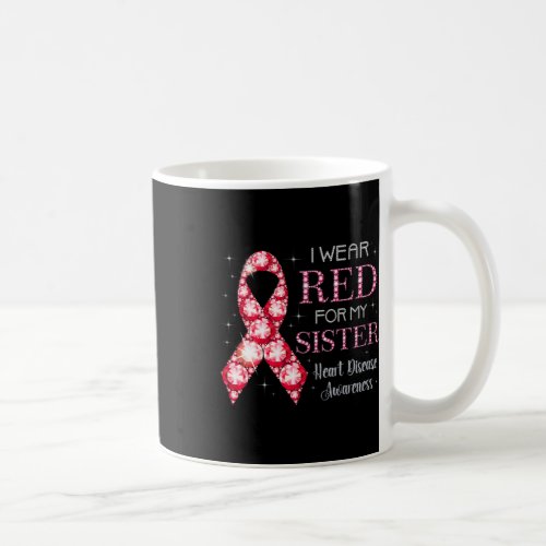 Wear Red For My Sister Heart Disease Awareness Sup Coffee Mug