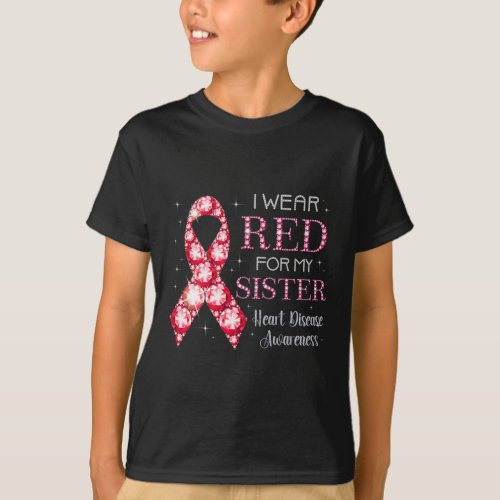 Wear Red For My Sister Heart Disease Awareness Sup T_Shirt