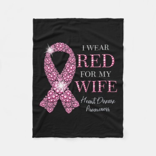 Wear Red For My Wife Red Ribbon Heart Disease Awar Fleece Blanket