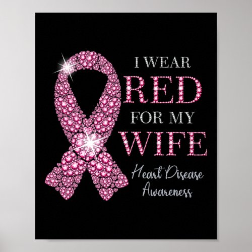 Wear Red For My Wife Red Ribbon Heart Disease Awar Poster