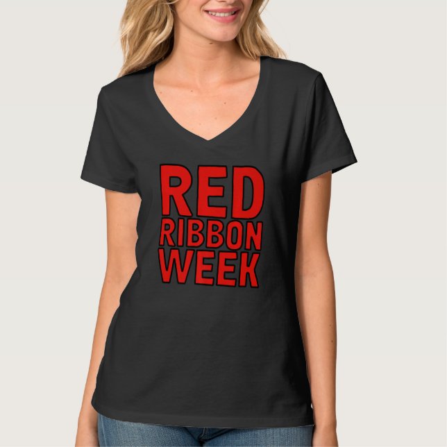 Wear Red For Red Ribbon Week Awareness  1 T-Shirt (Front)